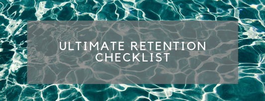 YOUR RETENTION CHECKLIST
