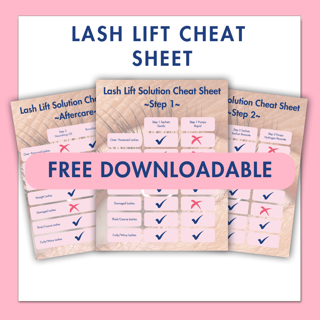 FREE DOWNLOADABLE - Lash Lifting Cheat Sheet