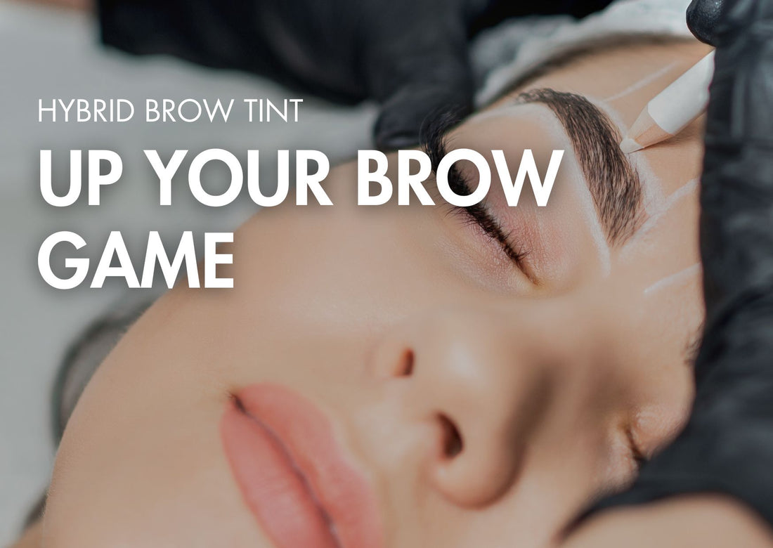 Why Hybrid Brow Tint is *THE* Brow Game-Changer