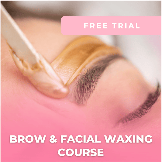 FREE Trial - Brow and Facial Waxing Online Course